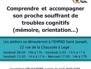 COMPRENDRE ET ACCOMPAGNER SON PROCHE SOUFFRANT DE TROUBLES COGNITIFS