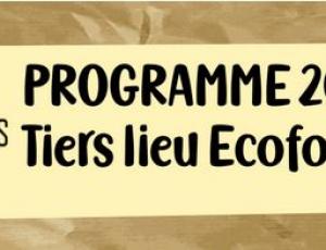 Tiers lieu Ecofolies - Programme 2023