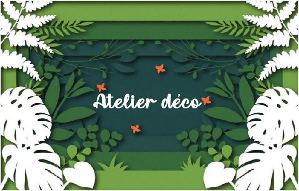 Atelier déco : envie de participer ? Atelier déco : envie de participer ?