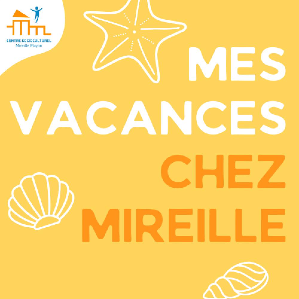 Mon Eté chez Mireille Mon Eté chez Mireille
